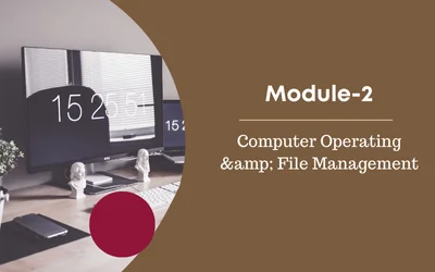 Computer Operating & File Management